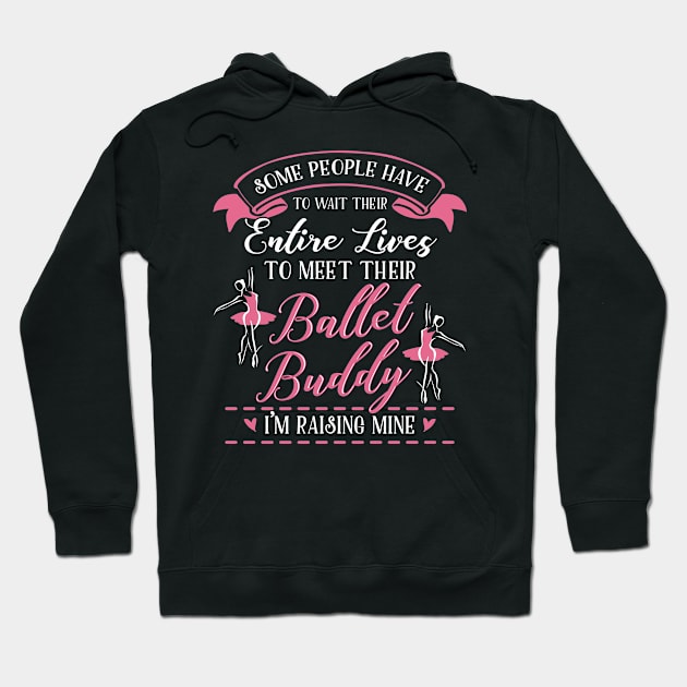 Ballet Mom Daughter Matching Gifts Hoodie by KsuAnn